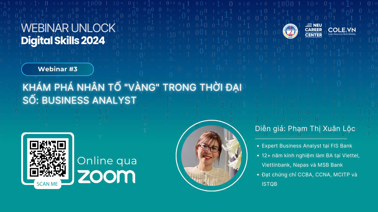 [ Unlock Digital Skills ] Webinar #3 : Khám phá nhân tố " Vàng" trong thời đại số : Business Analyst